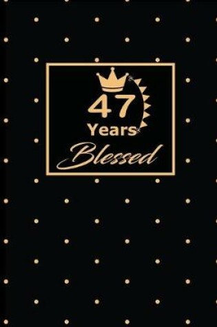 Cover of 47 Years Blessed