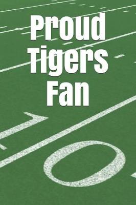 Book cover for Proud Tigers Fan