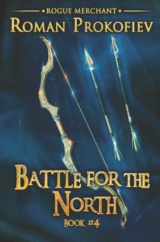 Cover of Battle for the North (Rogue Merchant Book #4)