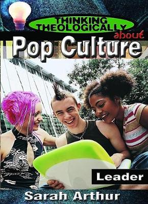 Book cover for Thinking Theologically About Pop Culture