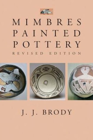 Cover of Mimbres Painted Pottery, Revised Edition