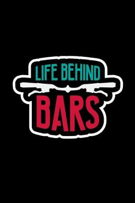 Book cover for Life Behind Bars