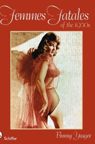 Cover of Femmes Fatales of the 1950s