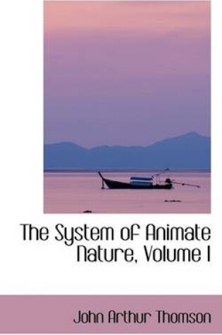 Cover of The System of Animate Nature, Volume I