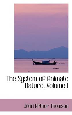 Book cover for The System of Animate Nature, Volume I