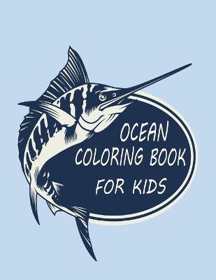 Book cover for Ocean Coloring Book for Kids