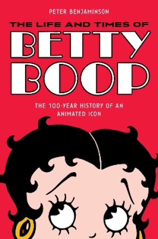 Cover of The Life and Times of Betty Boop