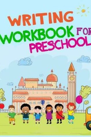 Cover of Writing Workbook For Preschool