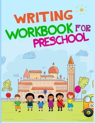 Book cover for Writing Workbook For Preschool