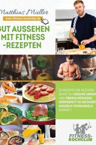 Cover of Gut Aussehen Mit Fitness-Rezepten