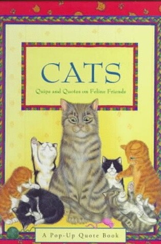 Cover of Cats: Quips and Quotes on Feline Friends Pop-up Book