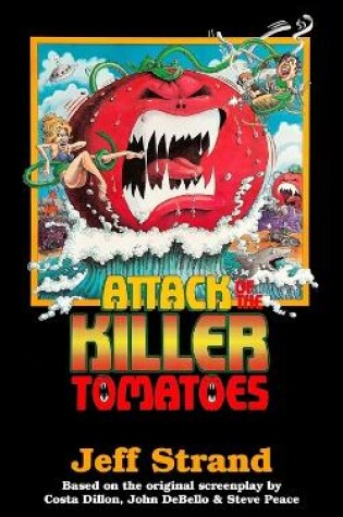 Cover of Attack of the Killer Tomatoes