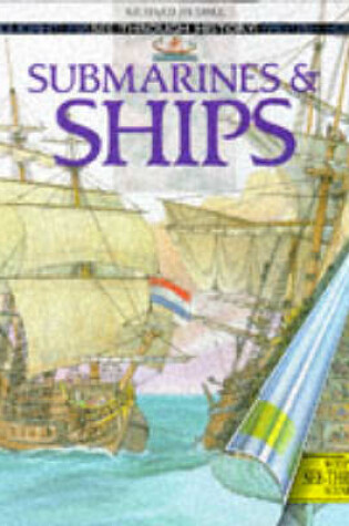 Cover of Submarines and Ships