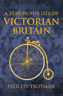 Book cover for A Year in the Life of Victorian Britain