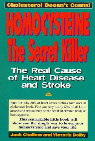 Book cover for Homocysteine: the Secret Killer