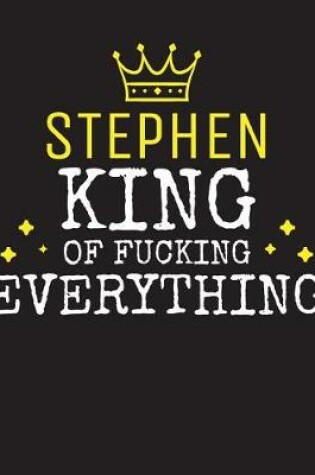 Cover of STEPHEN - King Of Fucking Everything