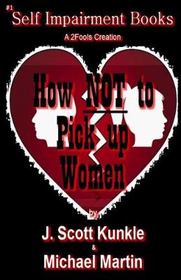 Book cover for How NOT to Pick Up Women