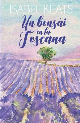 Book cover for Un bonsái en la Toscana
