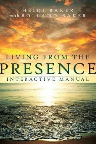 Cover of Living From The Presence Interactive Manual