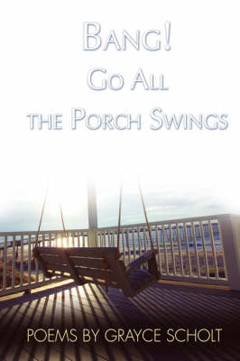 Book cover for Bang! Go All the Porch Swings