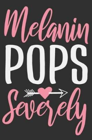 Cover of Melanin Pops Severely