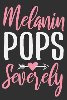 Book cover for Melanin Pops Severely