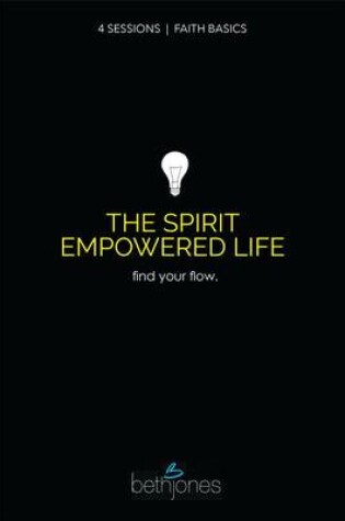 Cover of Faith Basics on the Spirit Empowered Life