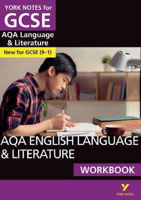 Book cover for AQA English Language and Literature Workbook: York Notes for GCSE the ideal way to catch up, test your knowledge and feel ready for and 2023 and 2024 exams and assessments