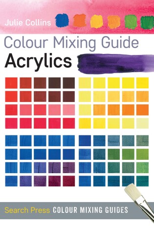 Cover of Colour Mixing Guide: Acrylics