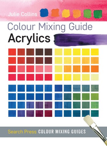 Book cover for Colour Mixing Guide: Acrylics