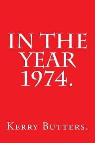 Cover of In the Year 1974.