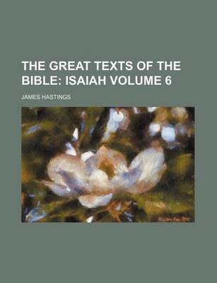 Book cover for The Great Texts of the Bible Volume 6; Isaiah