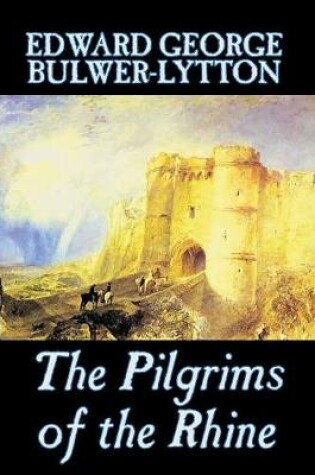 Cover of The Pilgrims of the Rhine