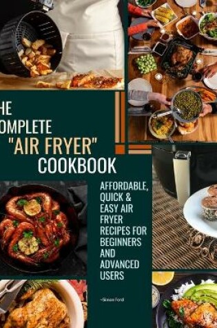 Cover of The Complete Air Fryer Cookbook