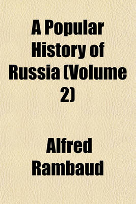 Book cover for A Popular History of Russia (Volume 2)