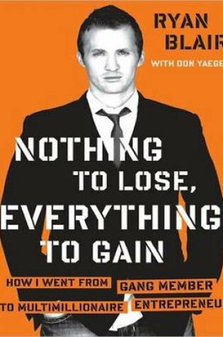 Cover of Nothing to Lose, Everything to Gain