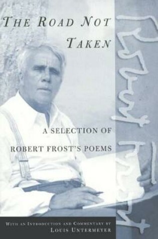 Cover of Road Not Taken: A Selection of Robert Frost's Poems