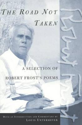 Book cover for Road Not Taken: A Selection of Robert Frost's Poems