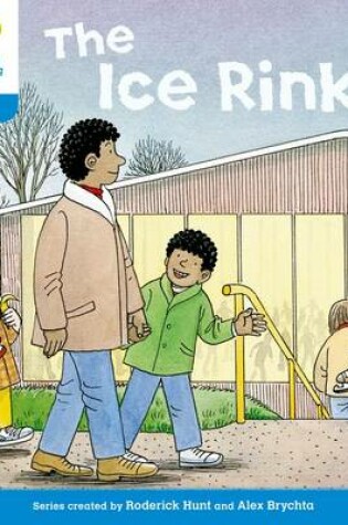 Cover of Oxford Reading Tree: Level 3: First Sentences: The Ice Rink