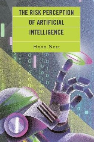Cover of The Risk Perception of Artificial Intelligence
