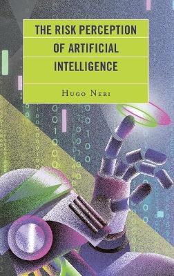 Book cover for The Risk Perception of Artificial Intelligence