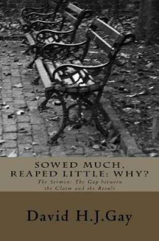 Cover of Sowed Much, Reaped Little