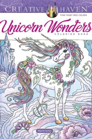 Cover of Creative Haven Unicorn Wonders Coloring Book