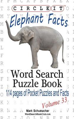 Book cover for Circle It, Elephant Facts, Word Search, Puzzle Book