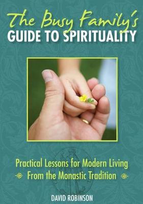 Book cover for The Busy Family's Guide to Spirituality