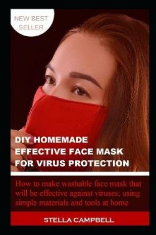 Cover of DIY Homemade Effective Face Mask for Virus Protection