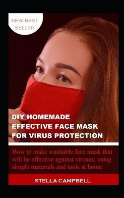 Book cover for DIY Homemade Effective Face Mask for Virus Protection