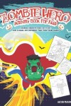 Book cover for Zombie Hero Activity Book For Kids