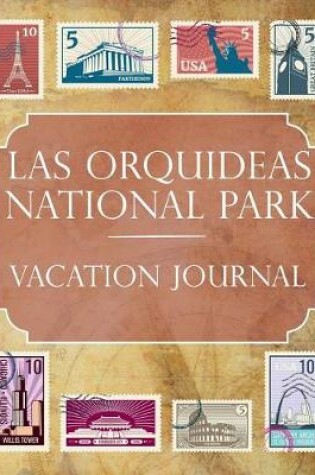 Cover of Las Orquideas National Park Vacation Journal
