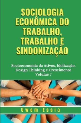 Cover of Sociologia Econ�mica Do Trabalho, Trabalho E Sindoniza��o